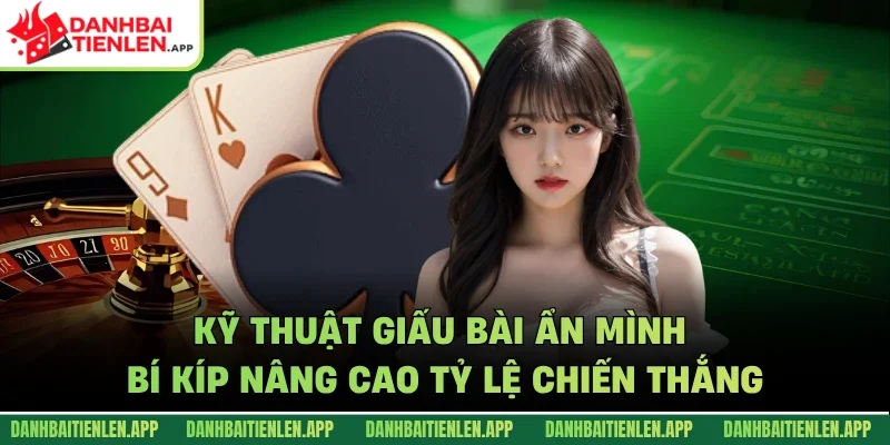 Kỹ thuật giấu bài ẩn mình