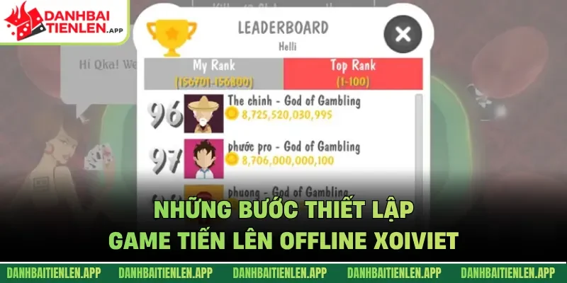 Những bước thiết lập game Tiến Lên Offline Xoiviet
