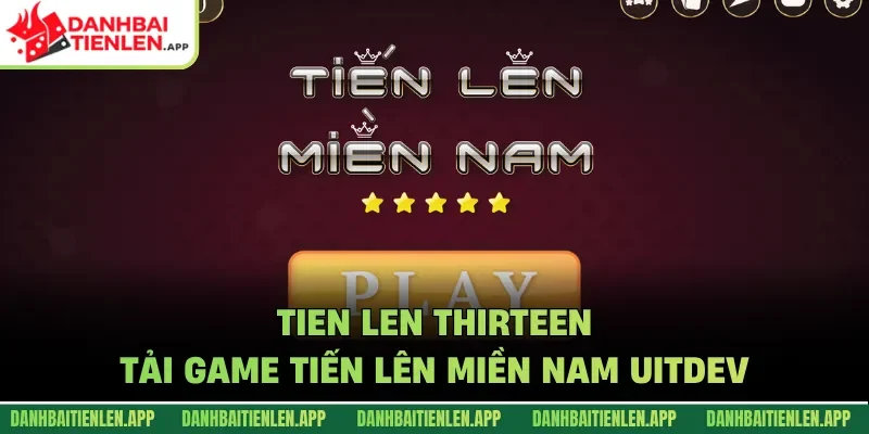 Game bài tiến lên UITDEV