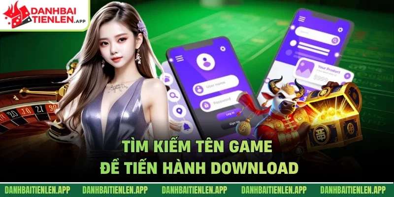 Tìm kiếm tên game để tiến hành download 